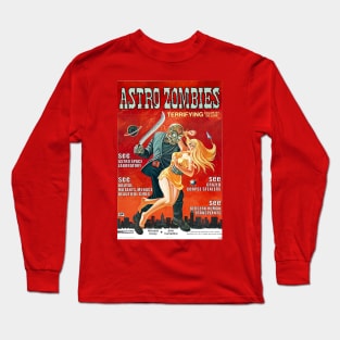 Classic Science Fiction Movie Poater - Astro Zombies Long Sleeve T-Shirt